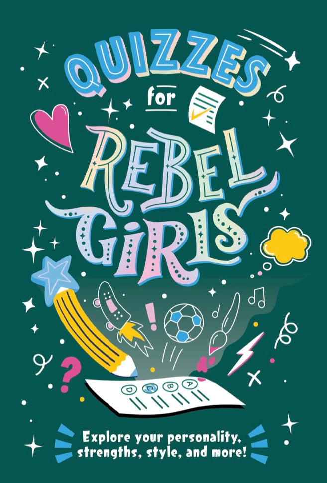 QUIZZES FOR REBEL GIRLS